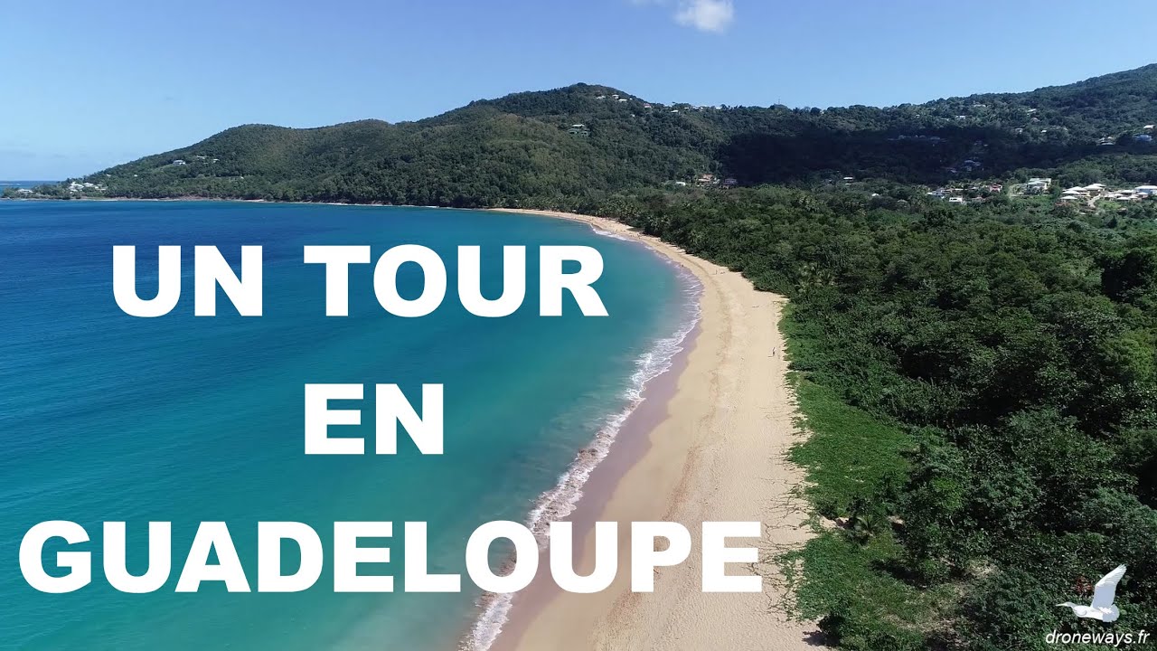 Un tour en guadeloupe