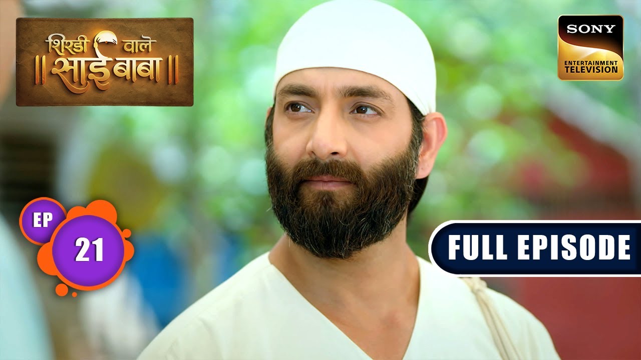 Savitri Ka Sach | Shirdi Wale Sai Baba | Ep 21 | Full Episode | 19 May 2025