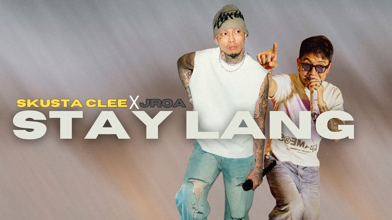 Skusta Clee X Jroa - Stay Lang | mix