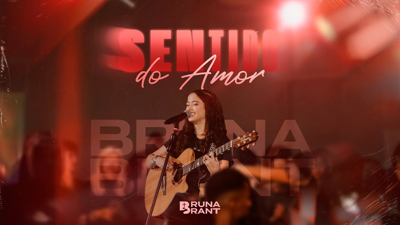 Bruna Brant - Sentido do Amor (DVD Sentido do Amor)