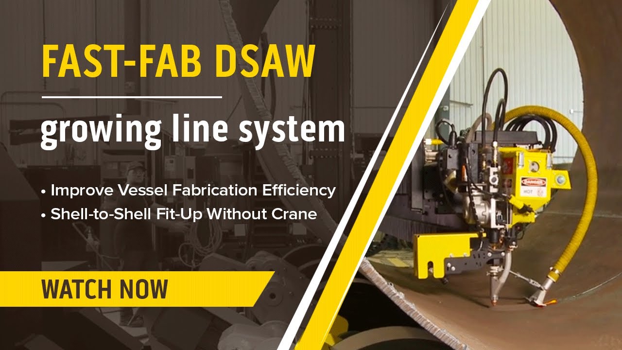 Radically Increase Your Vessel Fabrication Efficiency | LJ’s Fast-Fab DSAW Growing Line System