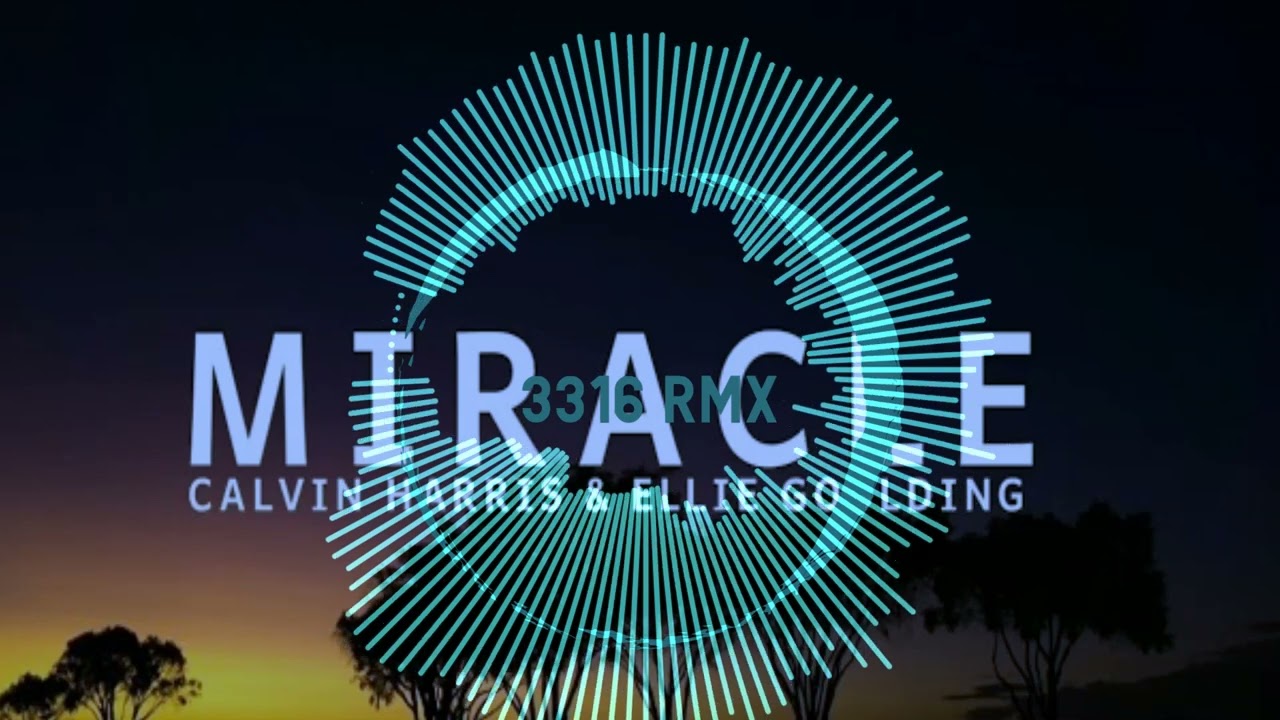 Calvin Harris, Ellie Goulding-Miracle (3316 Extended Dance Remix)