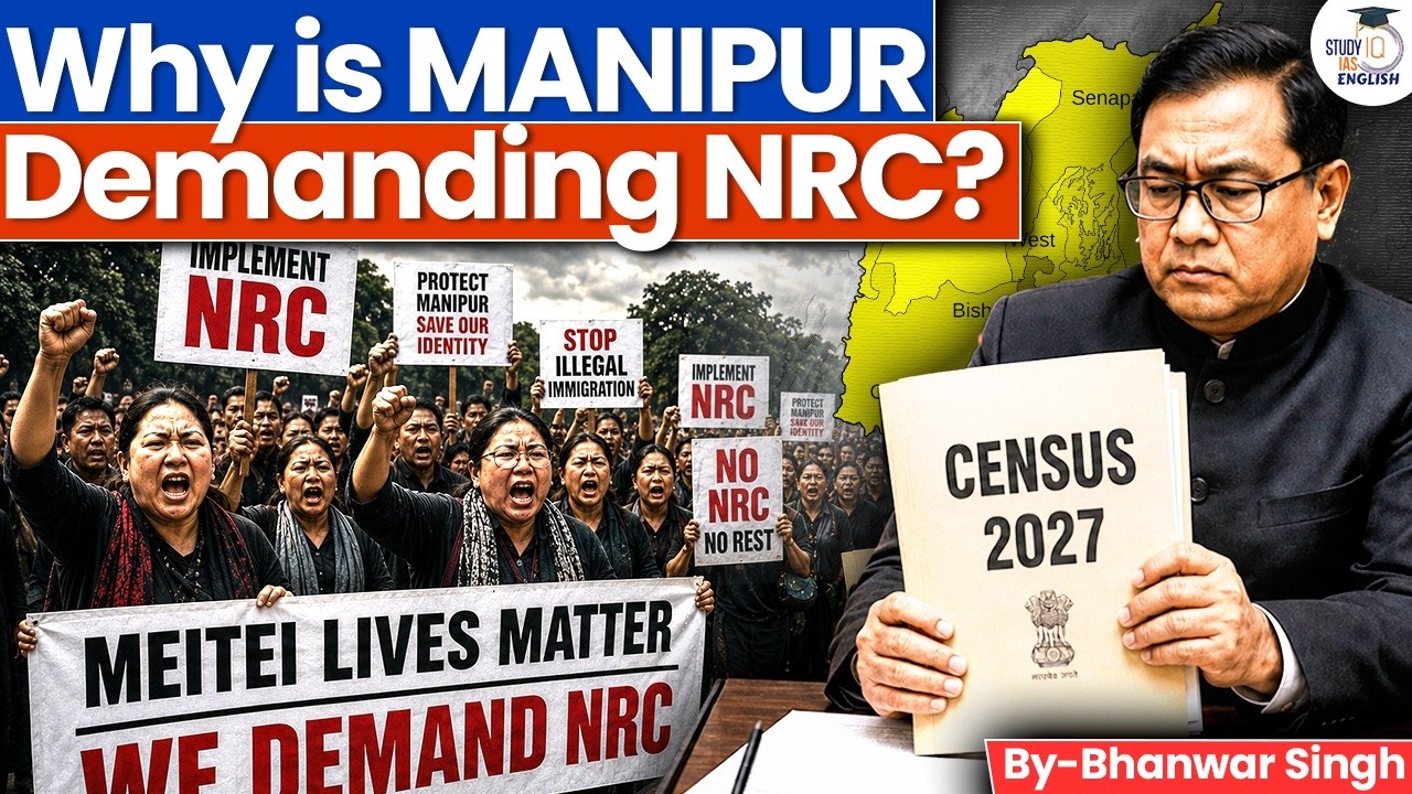Why is Manipur Demanding NRC Before Census 2027? | StudyIQ IAS English
