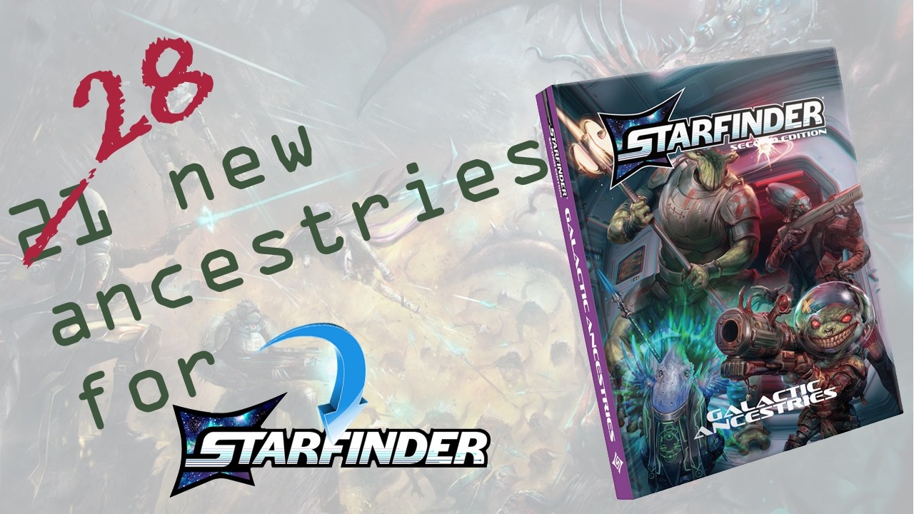 Starfinder's new Galactic Ancestries is CRAZY!