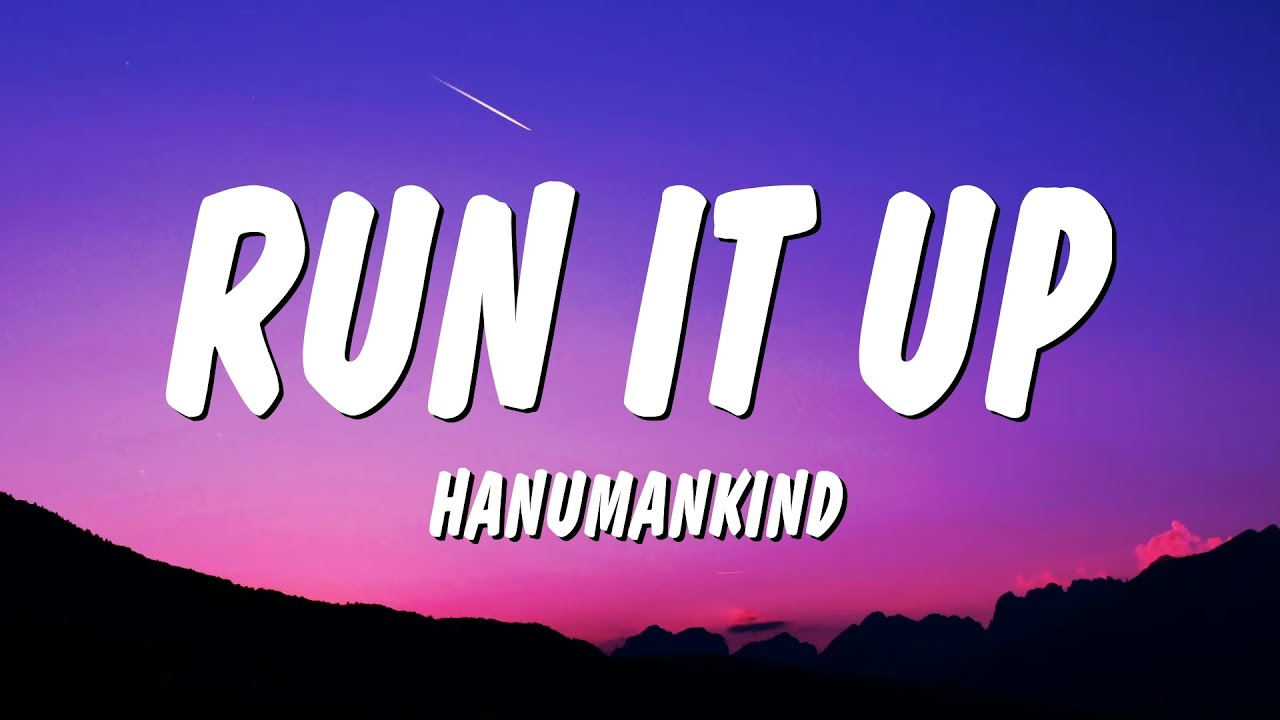 Hanumankind - Run It Up (Lyrics)