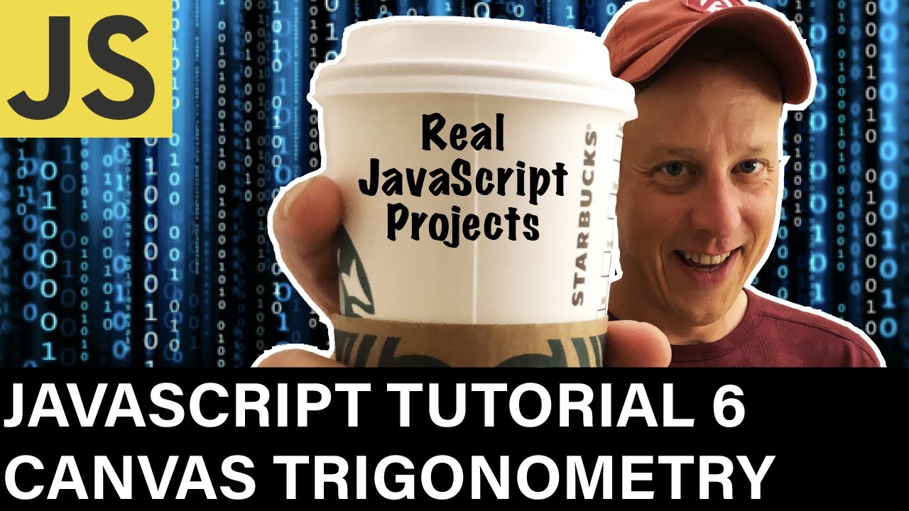 JavaScript Tutorial 6 Canvas API Trigonometry