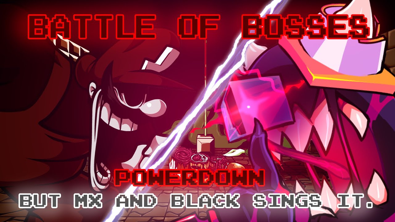 BATTLE OF BOSSES / POWERDOWN but MX and Black Parasite sings it. [Mario's Madness V2 Cover]