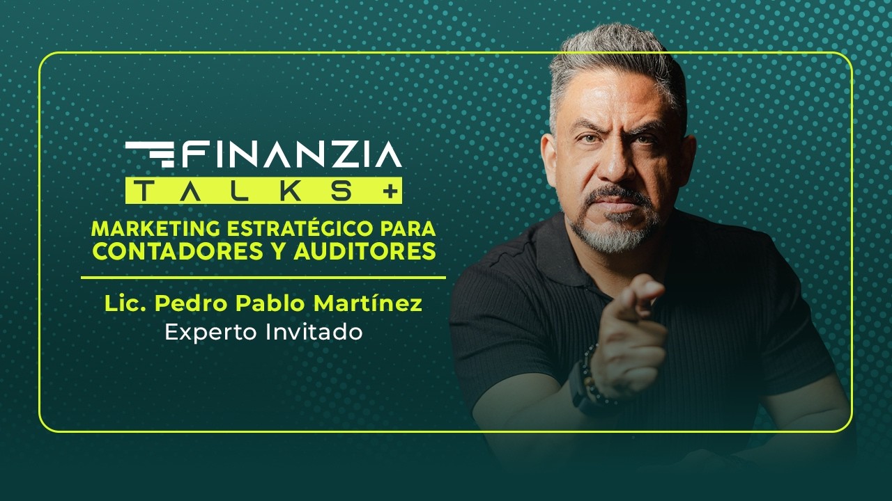 FINANZIA TALKS+ 05  - Marketing Estratégico para contadores y auditores