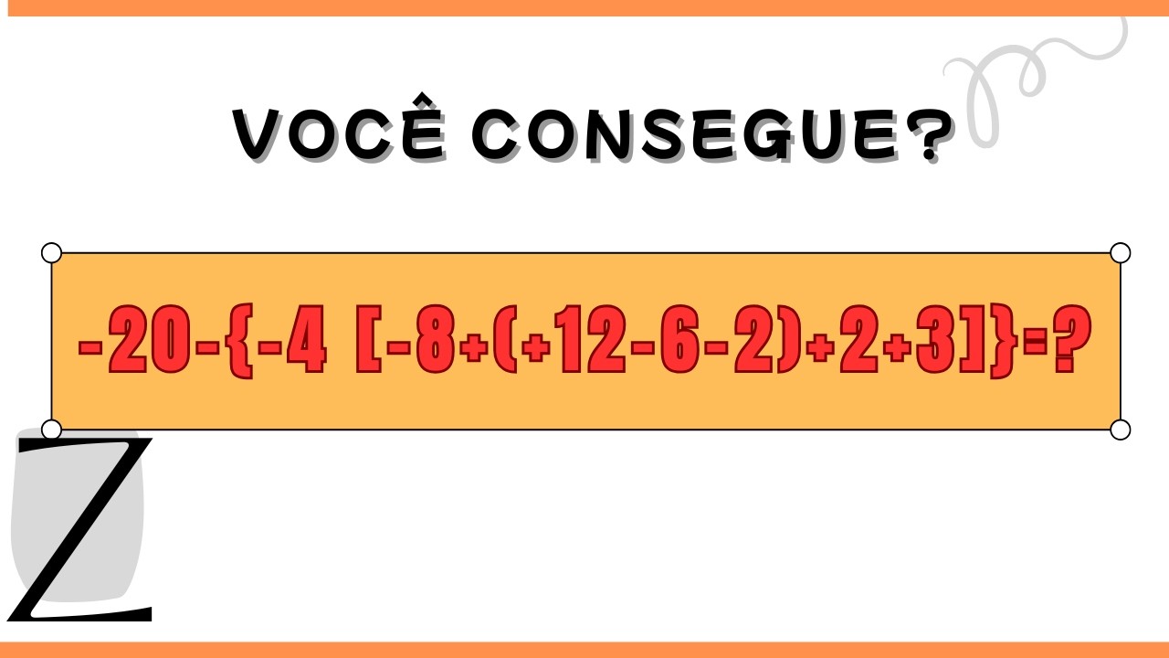 Subtração de Inteiros | Parte 3 – Parênteses, Colchetes e Chaves