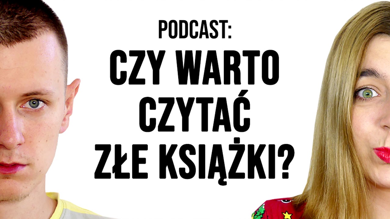 Czy warto czytać złe książki? | PODCAST | Strefa Czytacza