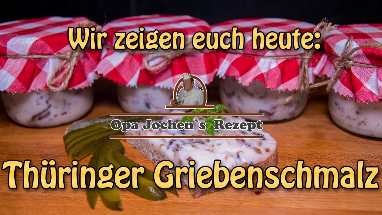 Thüringer Griebenschmalz selber machen - Opa Jochen´s Rezept