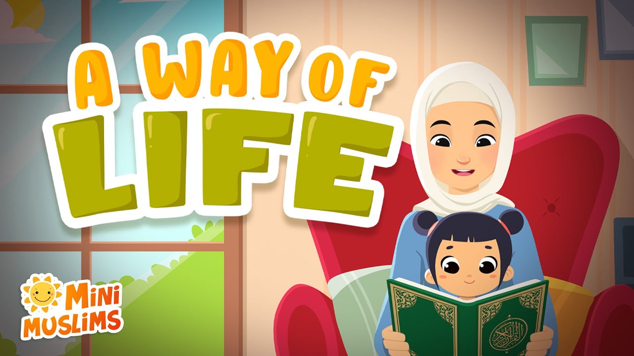 Muslim Songs For Kids 🕌  A Way Of Life ☀️ MiniMuslims