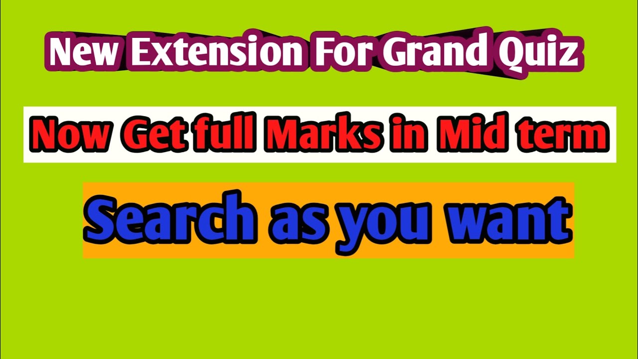 New extension for Grand Quiz || VU Quiz extension ||Get full mark in mid term