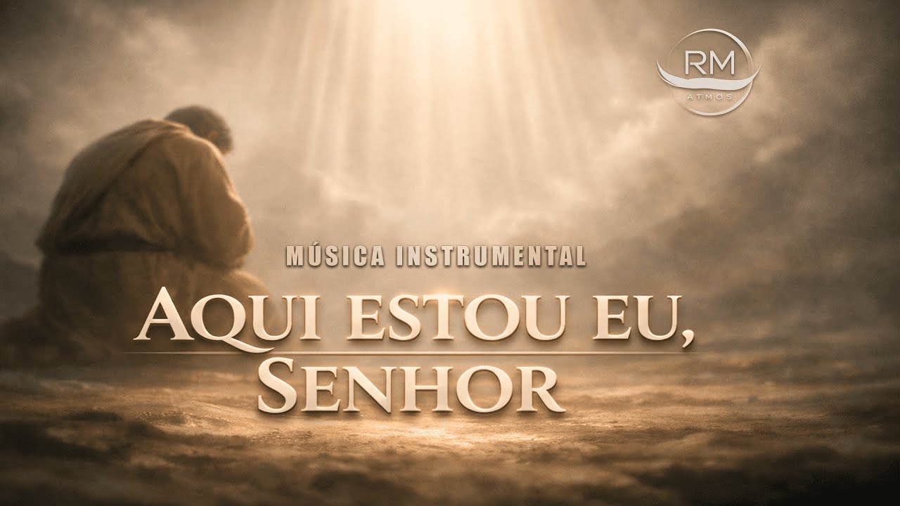 🙏 Fundo de Oração Instrumental | Aqui Estou Eu, Senhor 🙏