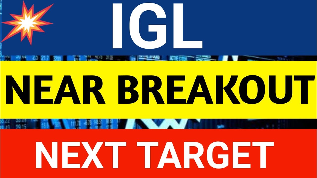 IGL SHARE NEXT TARGET 🔴IGL  SHARE LATEST NEWS TODAY, ANALYSIS, TARGET, BUY OR NOT, PRICE TODAY
