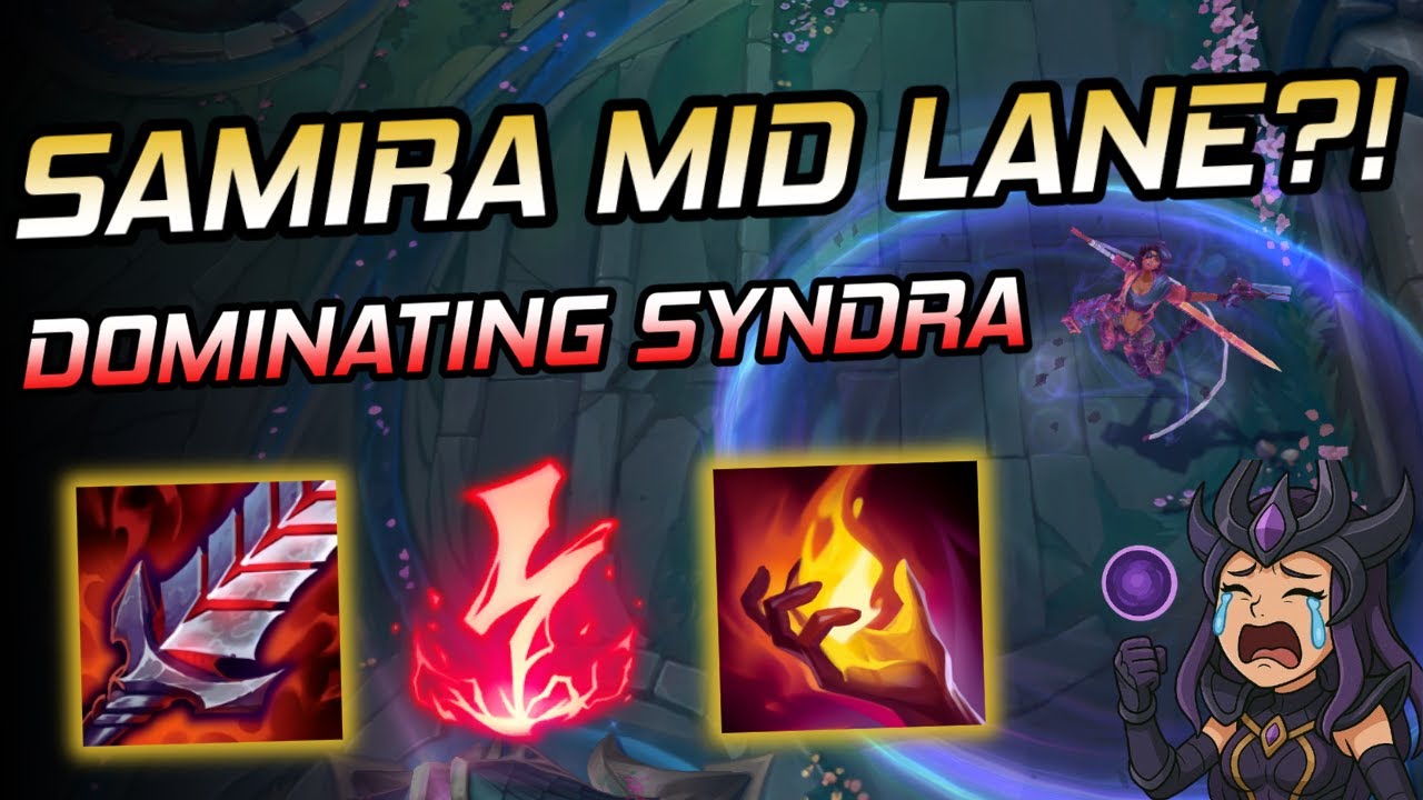 DOMINATING Every Syndra as Samira MID&hellip; Every. Single. Time. (Diamond Ranked 25.10)