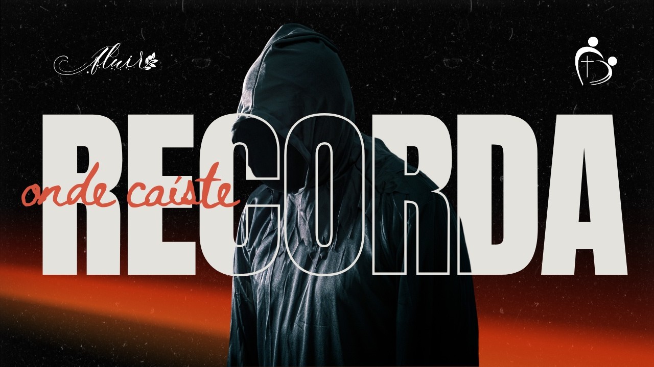 RECORDA ONDE CAÍSTE | Pr. Hugo Filho