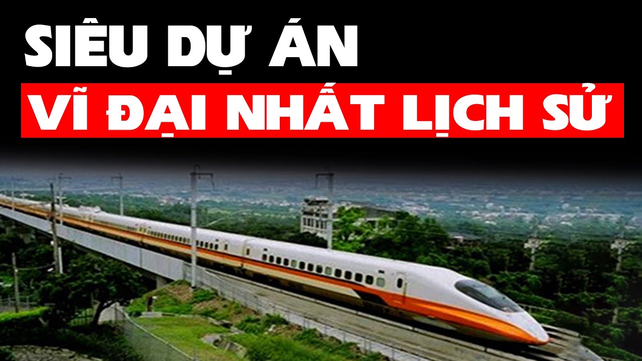 Siêu dự án Tàu cao tốc Bắc Nam sẽ thay đổi VN ra sao?