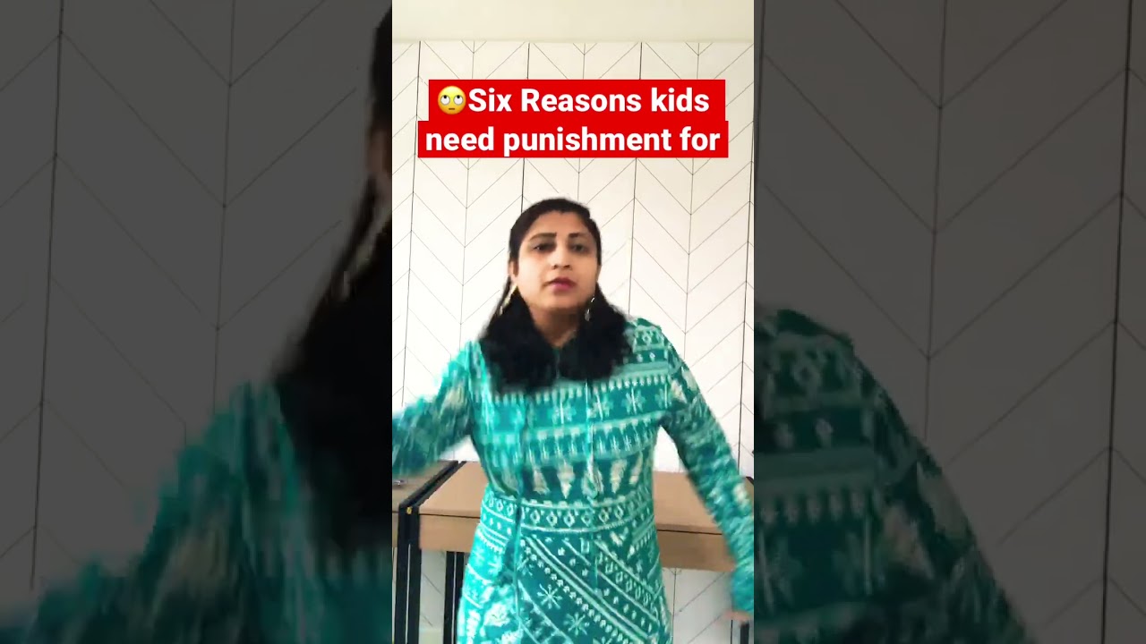 🔥SIX REASONS KIDS NEED PUNISHMENT FOR... #shorts28