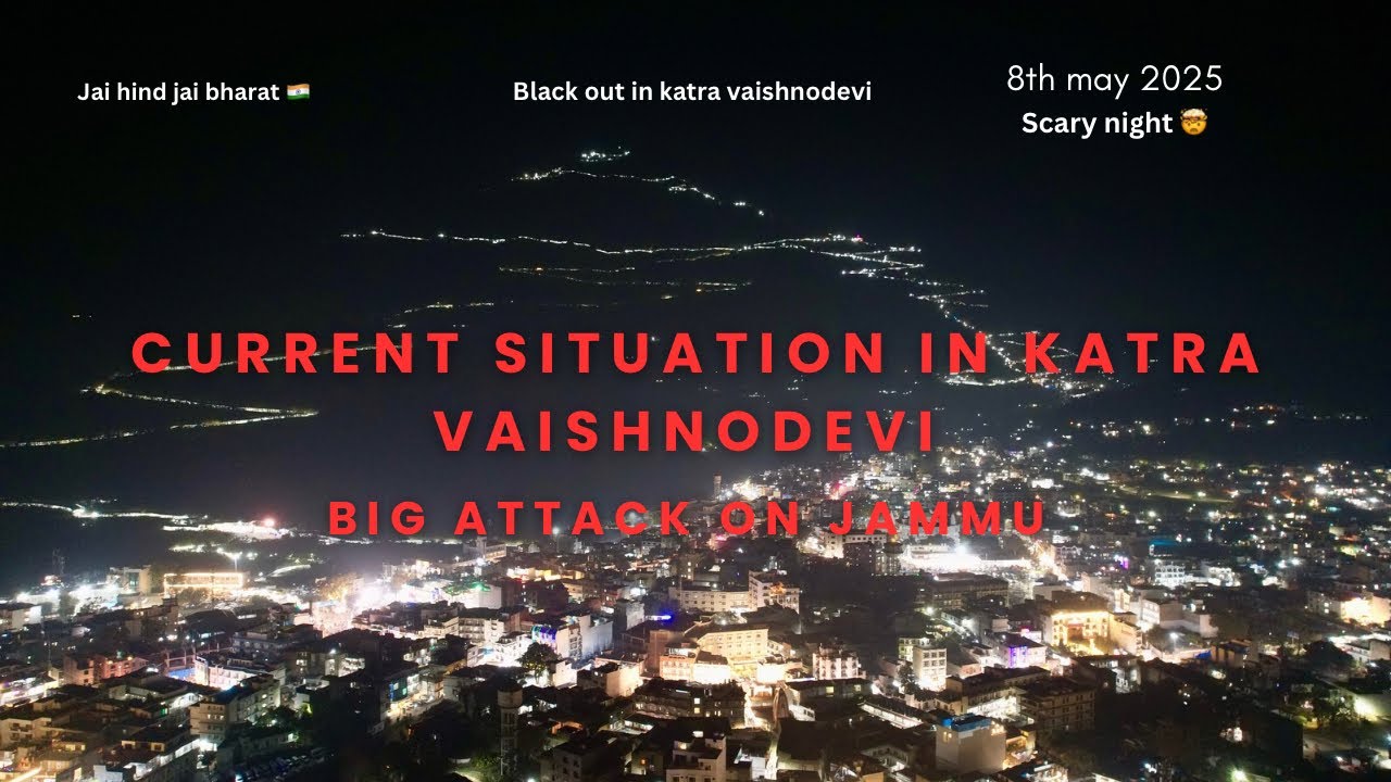 Current situation in katra vaishnodevi 🙏🏻 | Drone Attack In Jammu | Indian Army | Katra |vaishnodevi