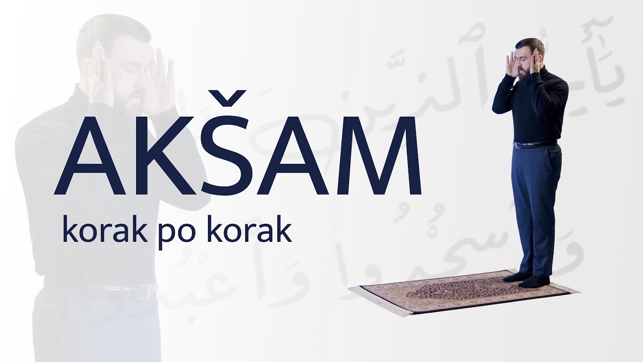 Kako se klanja akšam namaz?│Korak po korak