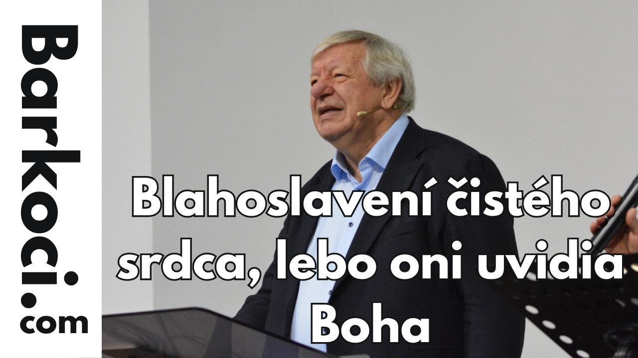 2155. Blahoslavení čistého srdca, lebo oni uvidia Boha - A. Barkóci - Báčsky Petrovec, 24.01.26,  SK