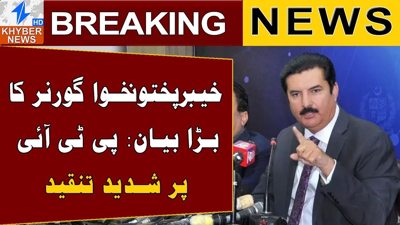 KP Governor Faisal Karim Kundi Criticizes PTI for Security Lapses and Governance Failures