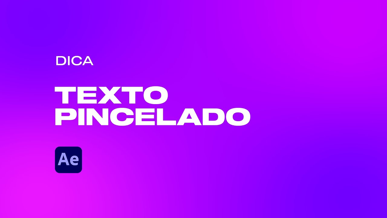 DICA RÁPIDA | TEXTO PINCELADO EM 2 MINUTOS | After Effects