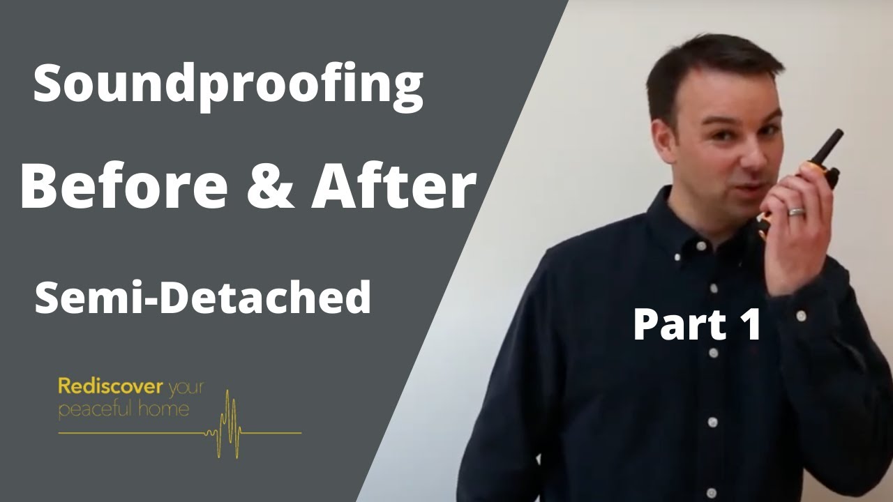 Soundproofing a Semi-Detached House | Part 1 | Domestic Soundproofing | Quietco