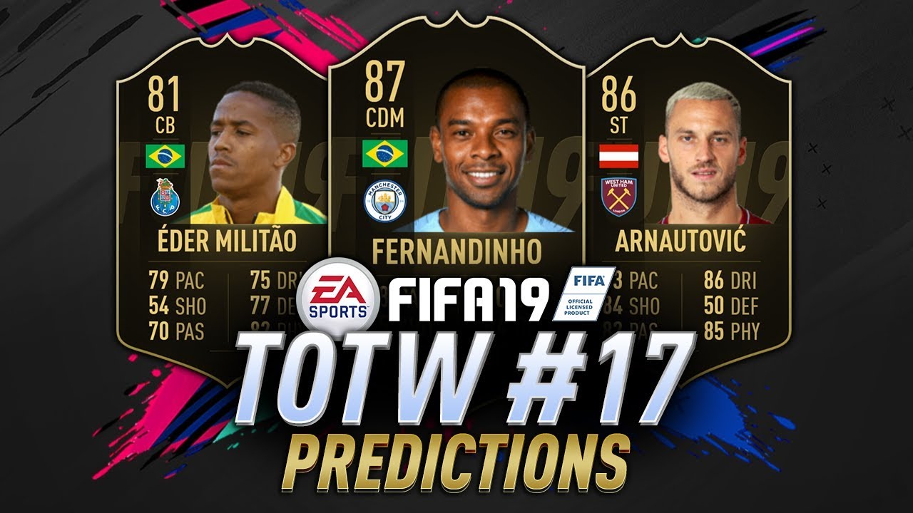 TOTW 17 Predictions FIFA 19 | IF Fernandinho, SIF Arnautovic, IF Cazorla | TOTW 17 Prediction