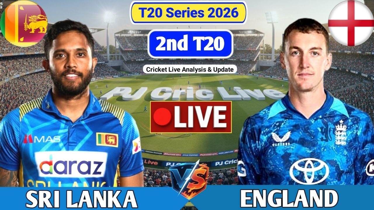 Sri Lanka Vs England 2nd T20 Match | Live Score Analysis & Discussion | SL vs ENG T20 Cricket Match