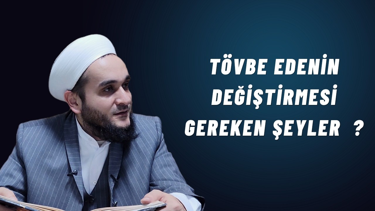 TÖVBE EDENLERİN YAPMAMASI GEREKEN / CANLI YAYIN İFTAR SOHBETİ