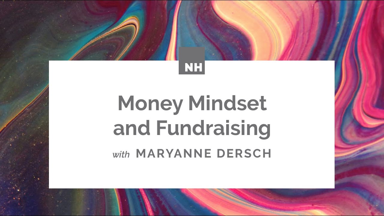 Money Mindset and Fundraising with Maryanne Dersch