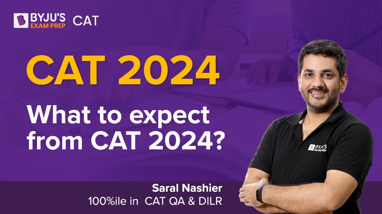 CAT 2024 Expected Paper Pattern | CAT 2024 Syllabus | CAT 2024 Preparation | BYJU'S CAT