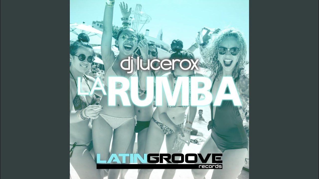La Rumba (Original Mix)