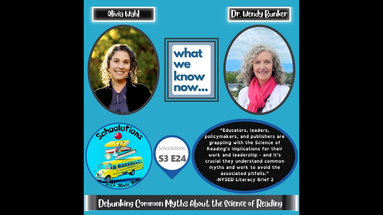 S3E24: Debunking Common Myths About the Science of Reading with Olivia Wahl & Dr. Wendy Bunker
