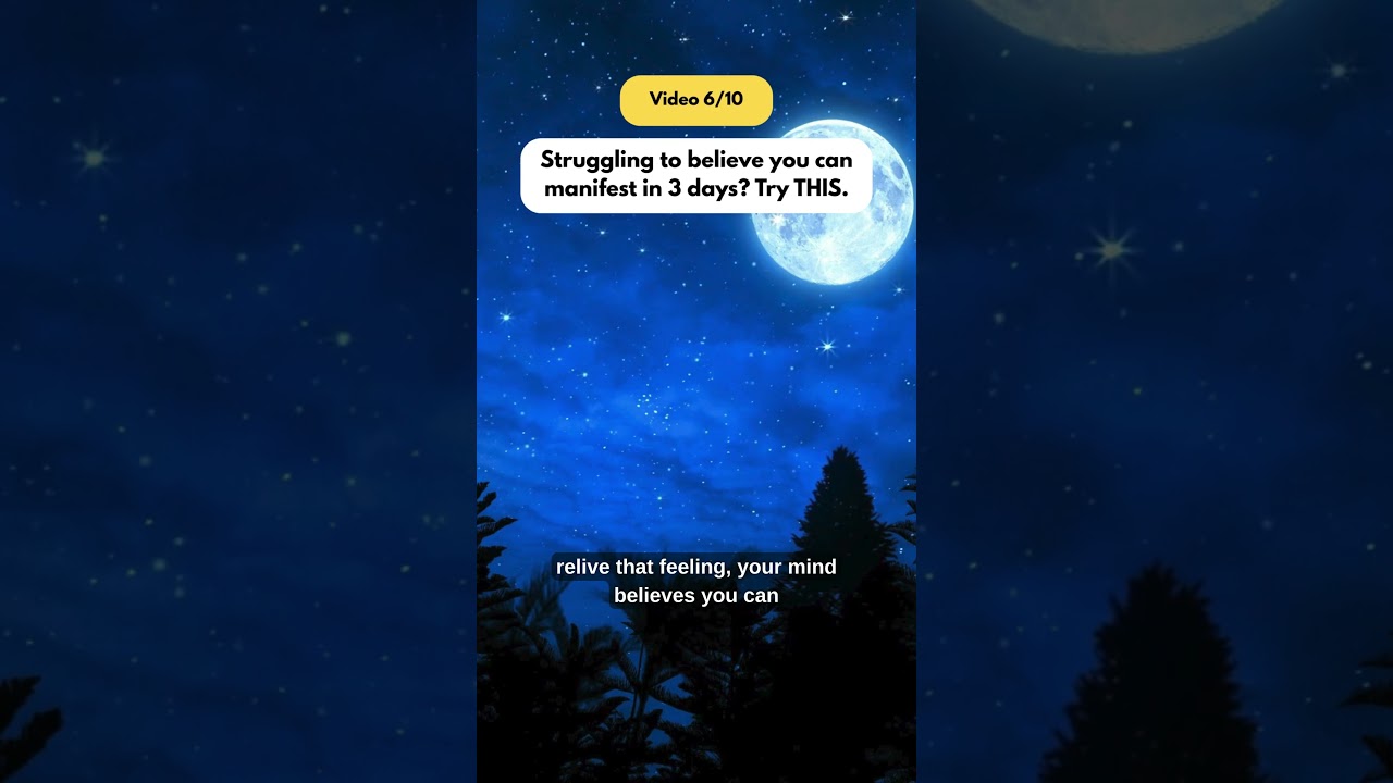 Struggling to believe you can manifest in 3 days? Try THIS. 
