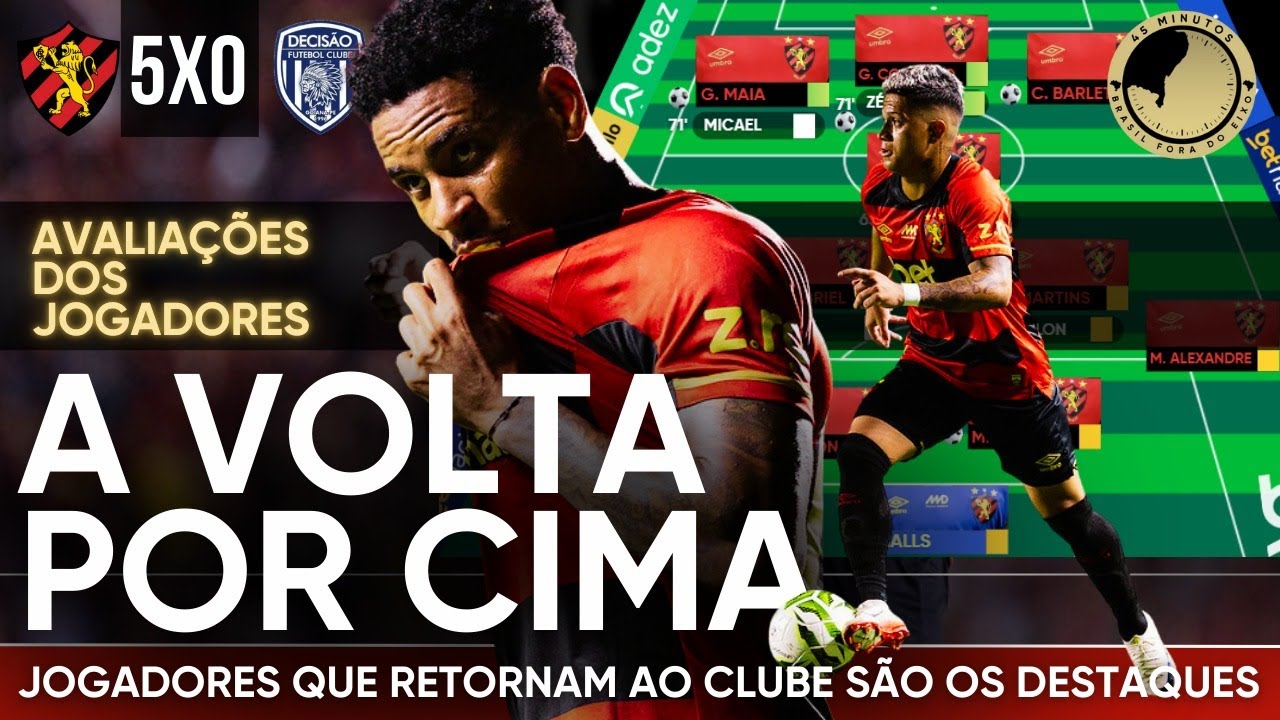 ATUAÇÕES DO SPORT: FELIPINHO BRILHA, GUSTAVO MAIA GANHA ESPAÇO NA GOLEADA SOBRE O DECISÃO