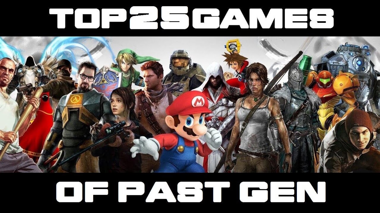 Top 25 Games of Past Gen