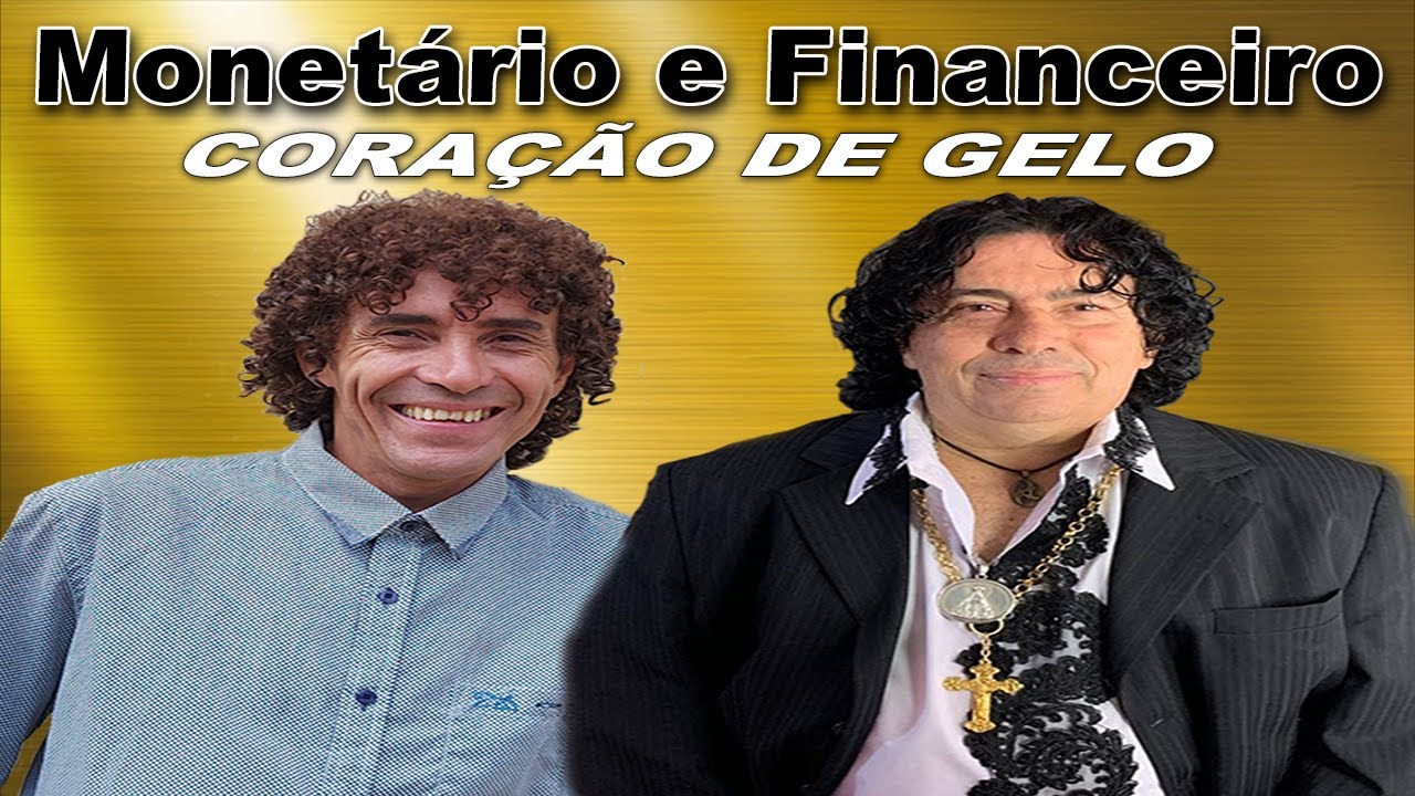 Monetário e Financeiro - Coração de Gelo (Clipe Oficial)