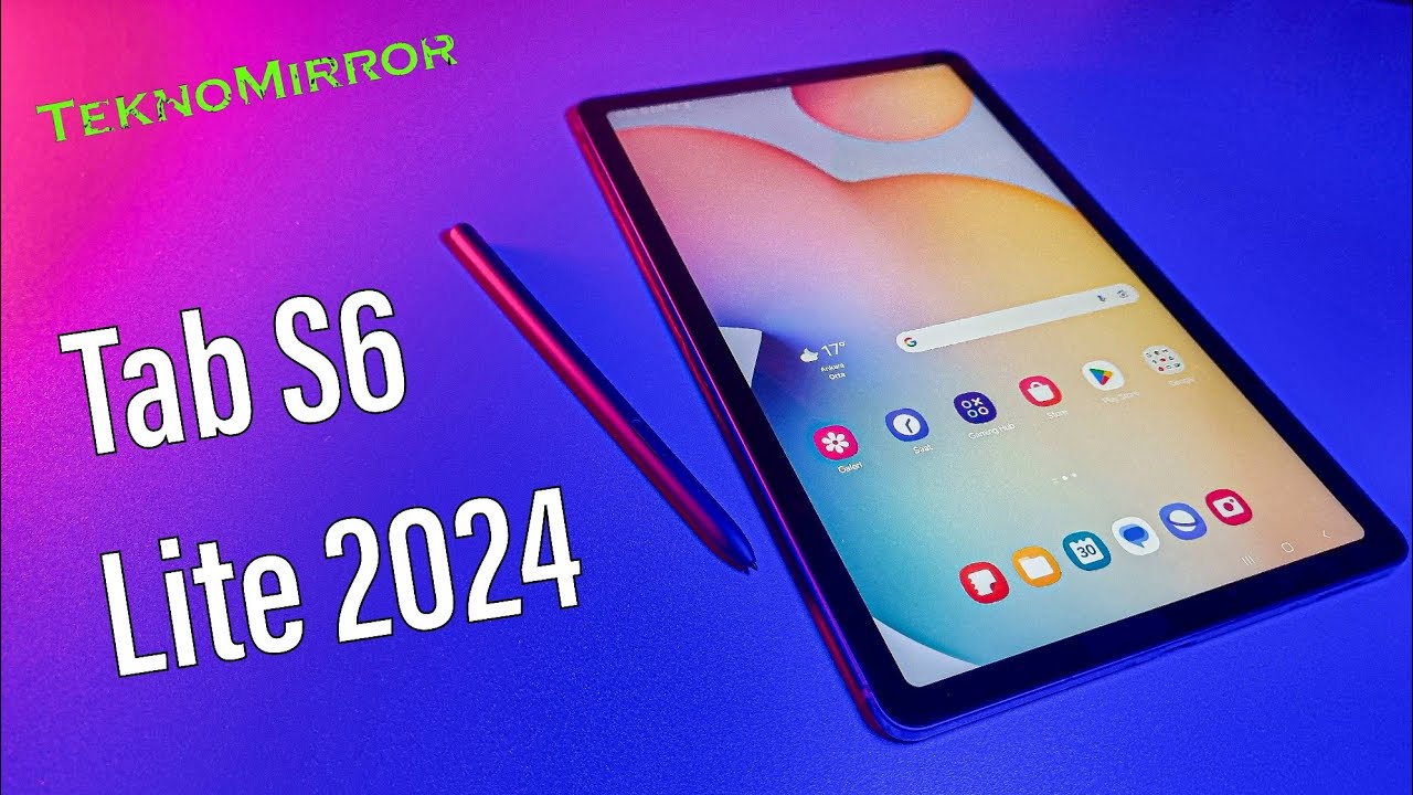 Samsung Galaxy Tab S6 Lite 2024 İnceleme, Not Uygulaması ve Oyun Testi