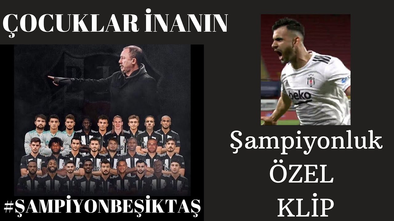 BEŞİKTAŞ-ÇOCUKLAR İNANIN ŞAMPİYONLUK ÖZEL KLİP| 2020/2021 SEZONU