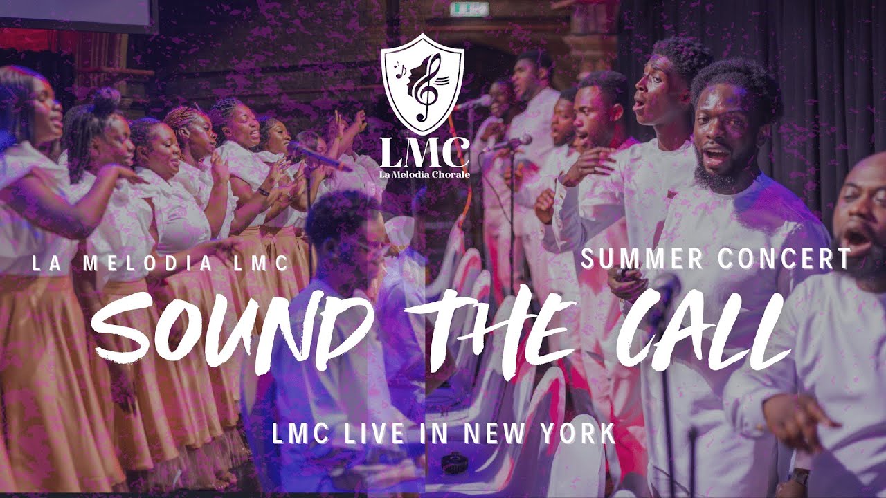 SOUND THE CALL || New York Concert || La Melodia Chorale - LMC || July 5, 2025