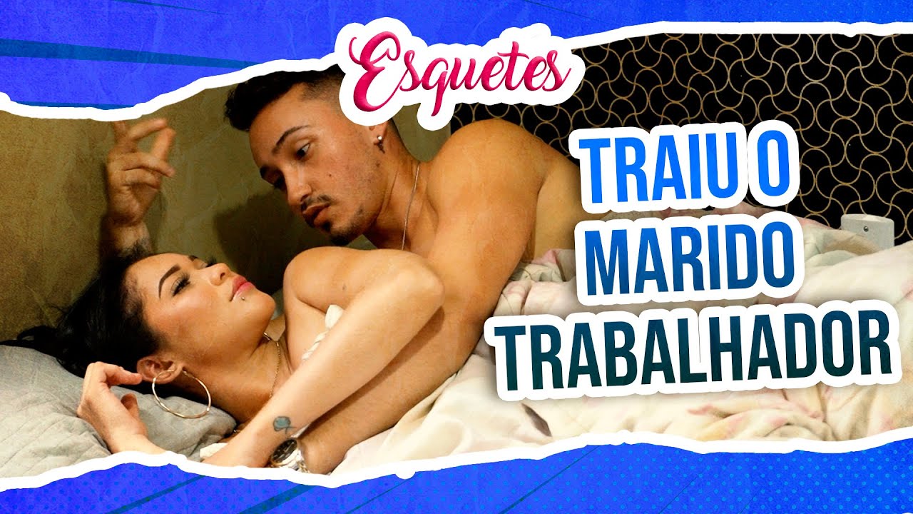 MULHER TRAI MARIDO TRABALHADOR
