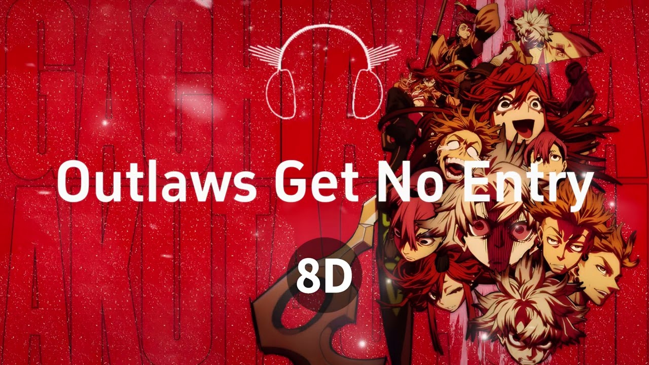 岩崎琢 - Outlaws Get No Entry | 8D音乐