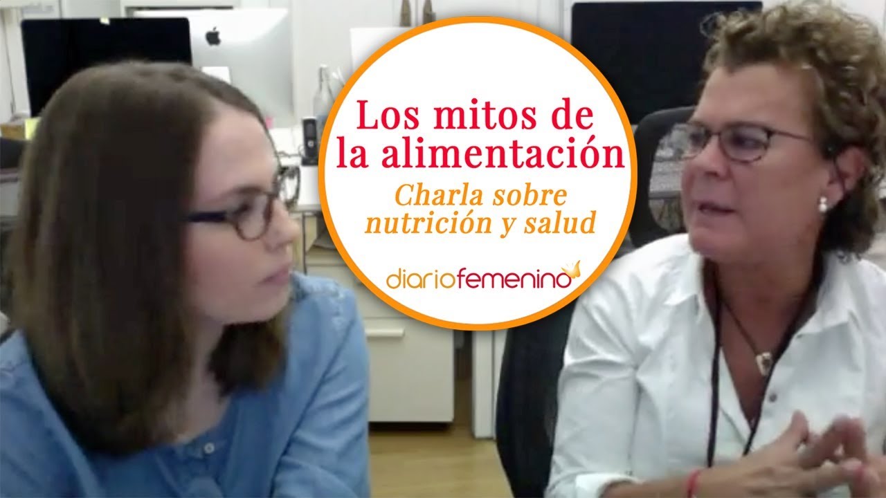 Los mitos de la alimentaci&oacute;n | Charla sobre nutrici&oacute;n y salud