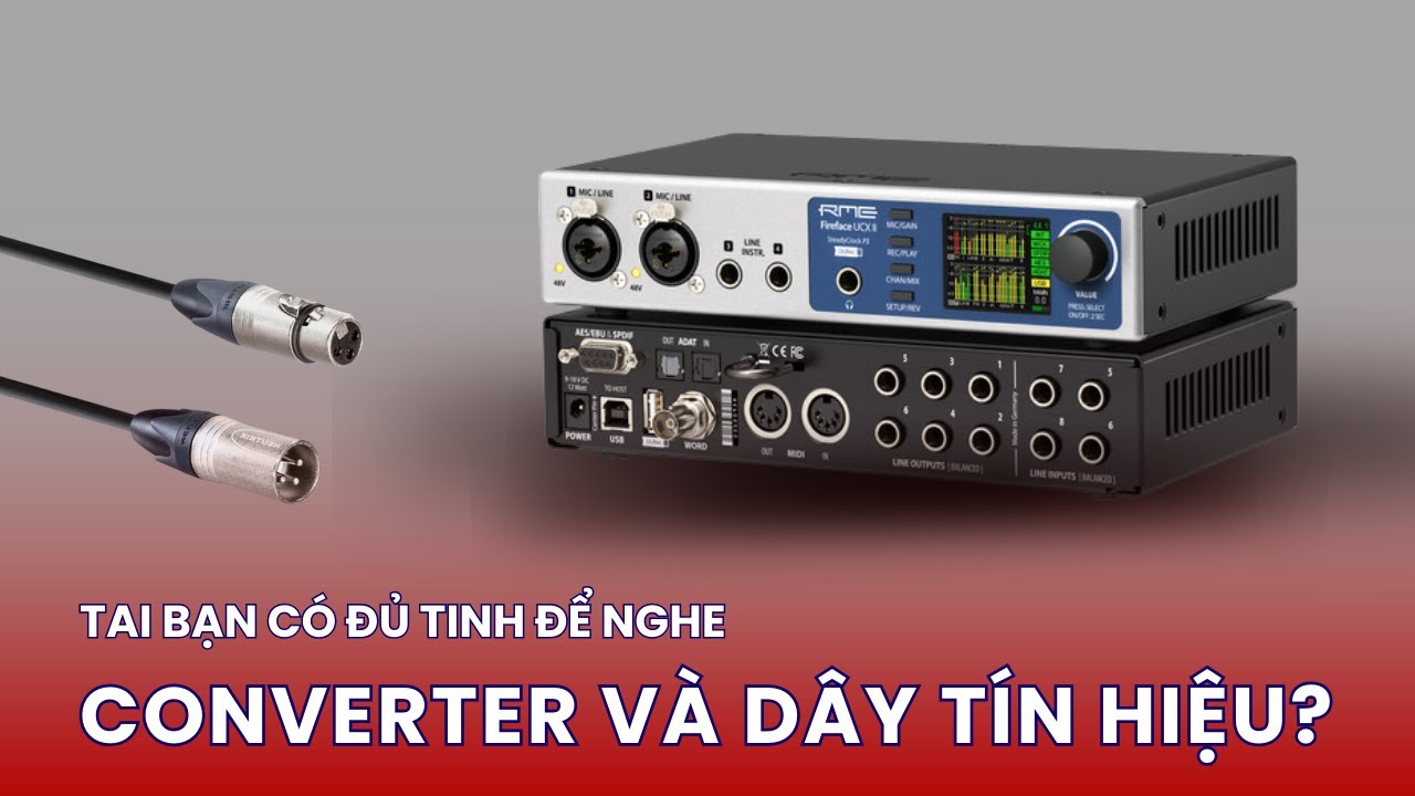Thử tài nghe Âm thanh của Audio Converter và Dây tín hiệu | ISS Acoustics