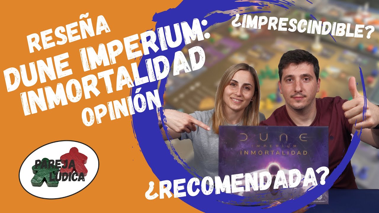 [RESEÑA] DUNE IMPERIUM: INMORTALIDAD - ¿La recomendamos?🧐 Nuestra experiencia con las 2 expansiones🤓