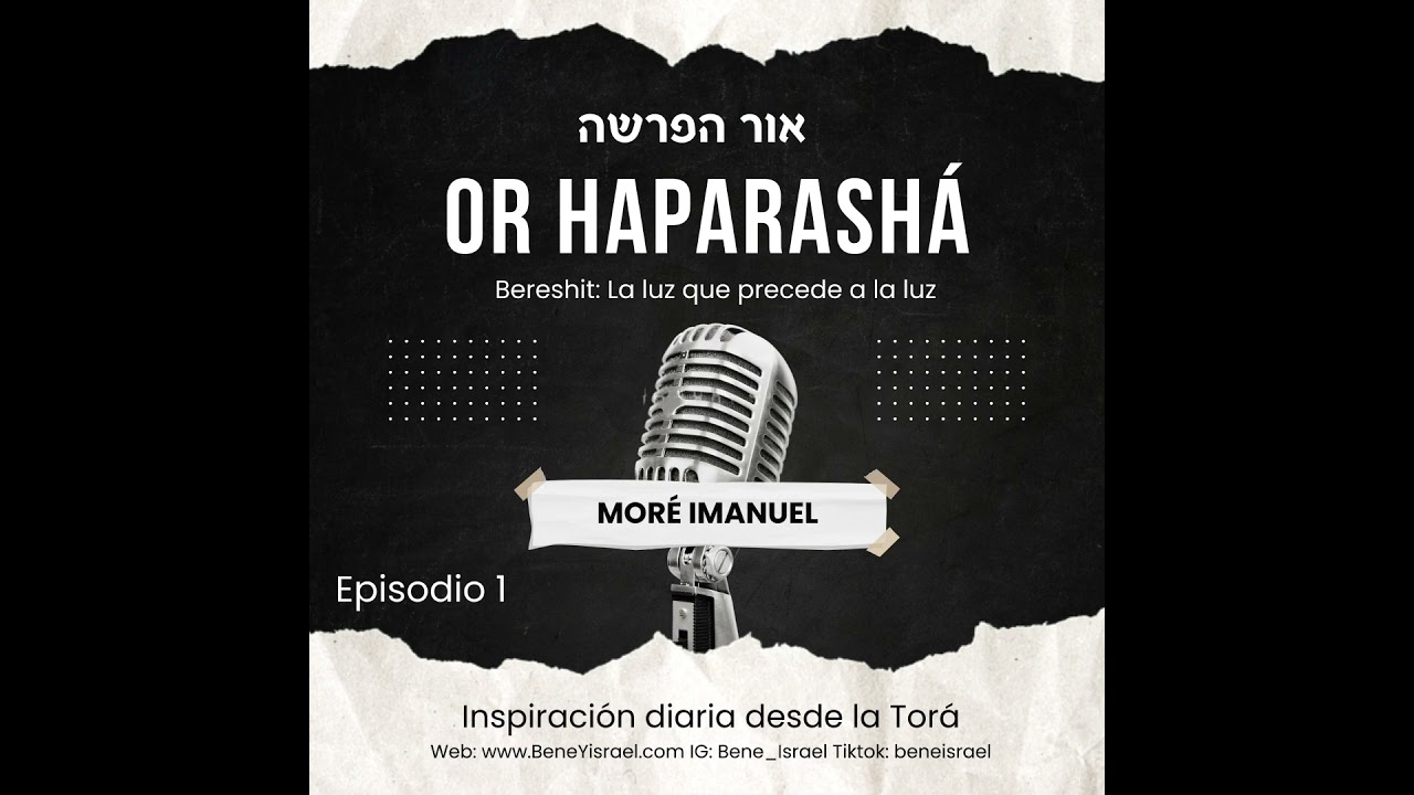 Episodio 01 - Bereshit: la Luz que precede a la luz #torah #bereshit #zohar
