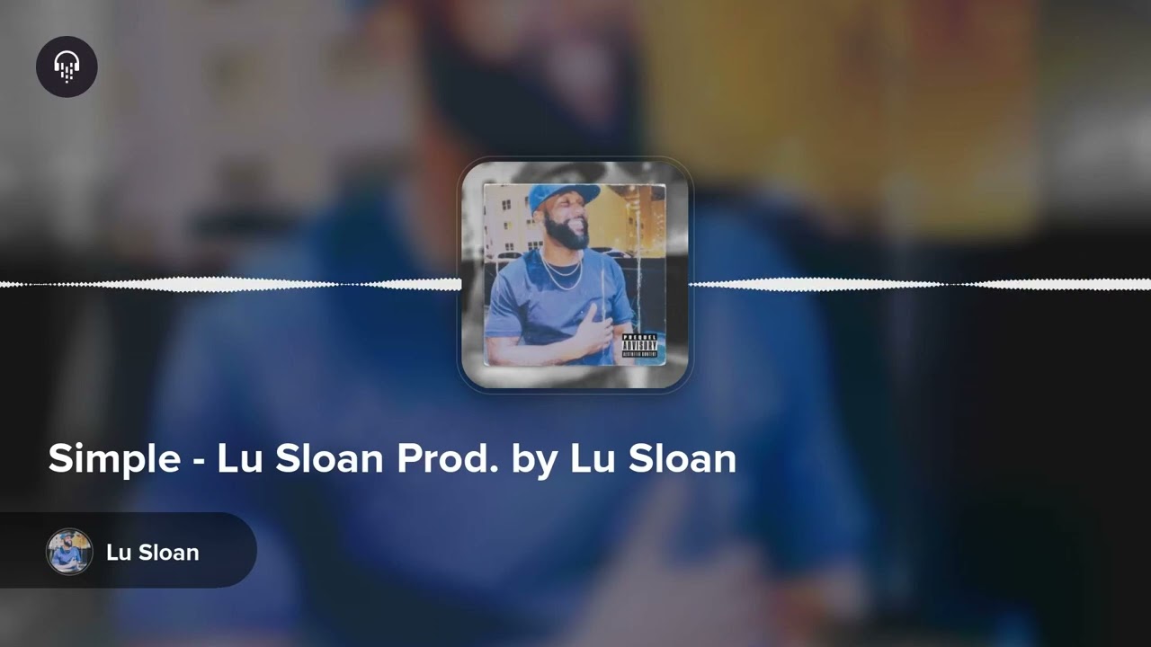 Simple - Lu Sloan Prod. by Lu Sloan